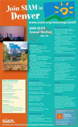 2009 SIAM Annual Meeting Is Being Held Rooms Sell out Quickly!) in Conjunction with the Community Lecture Wednesday, July 8, 6:15 – 7:15 PM I.E