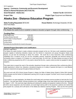 Alaska Zoo Federal Tax ID: 920039344 Project Title: Project Type: Equipment and Materials Alaska Zoo - Distance Education Program