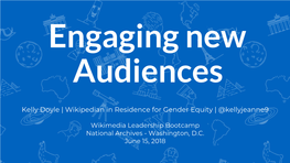 Kelly Doyle | Wikipedian in Residence for Gender Equity | @Kellyjeanne9