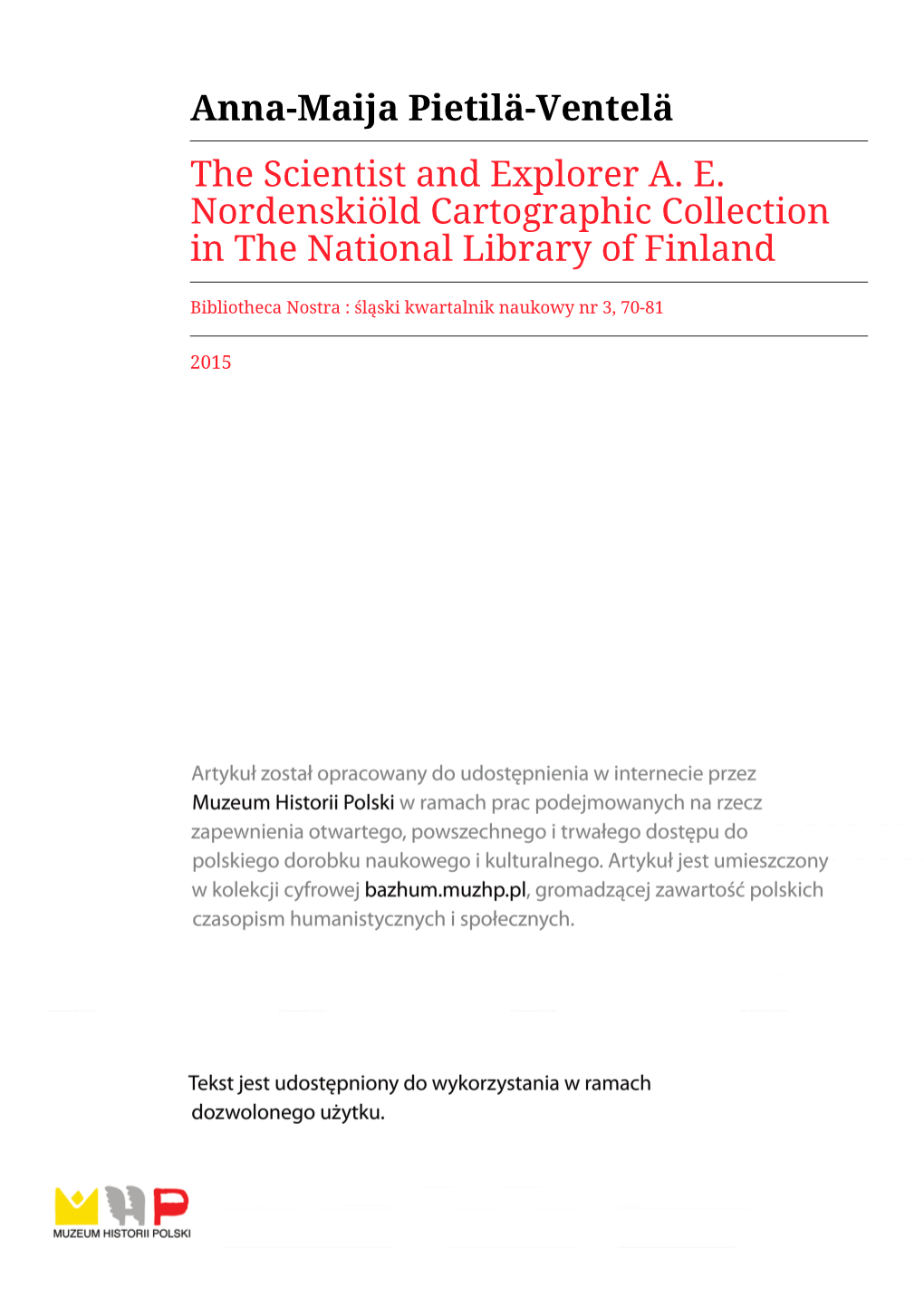 Anna-Maija Pietilä-Ventelä the Scientist and Explorer A. E. Nordenskiöld Cartographic Collection in the National Library of Finland