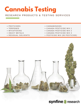 Cannabis Testing R E S E a R C H P R O D U C T S & T E S T I N G S E R V I C E S