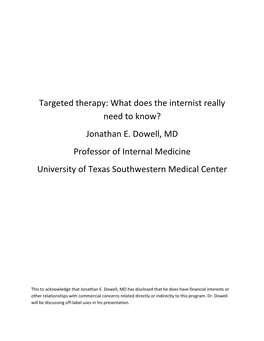 Targeted Therapy: What Does the Internist Really Need to Know? Jonathan E
