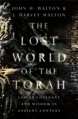 The Lost World of the Torah: Law As Covenant and Wisdom In