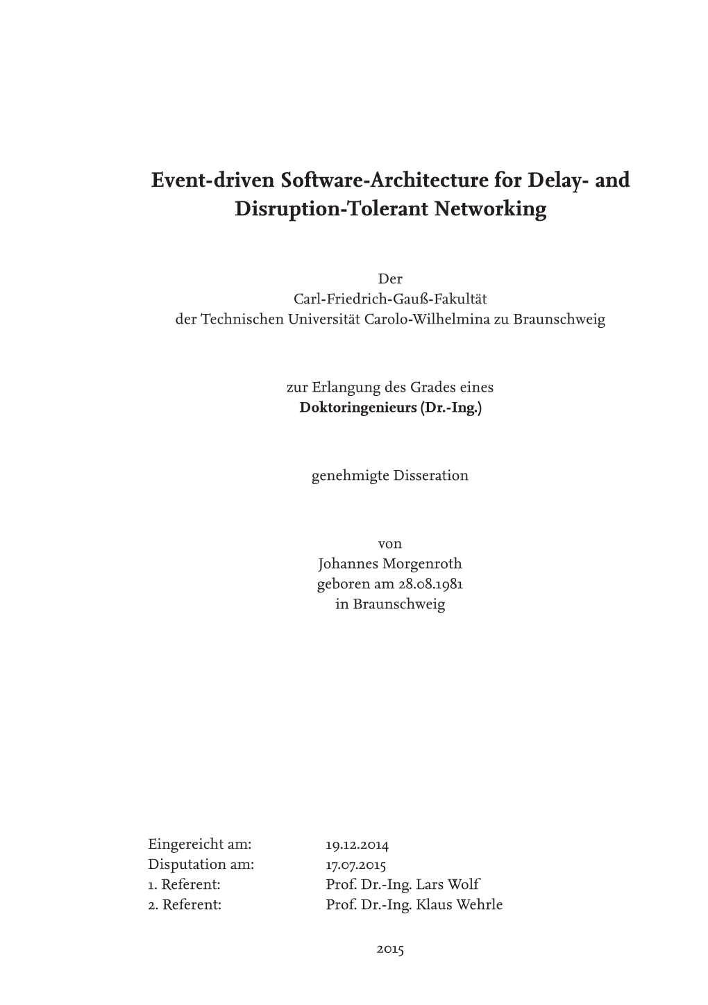 Event-Driven Software-Architecture for Delay- and Disruption-Tolerant Networking