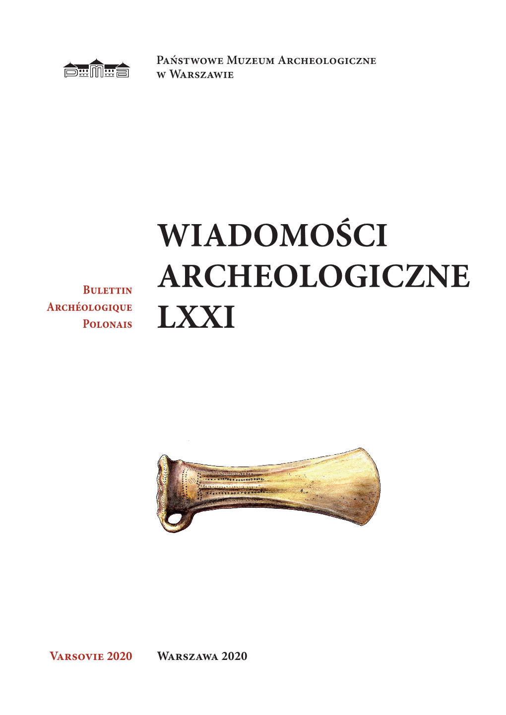 Wiadomości Archeologiczne LXXI