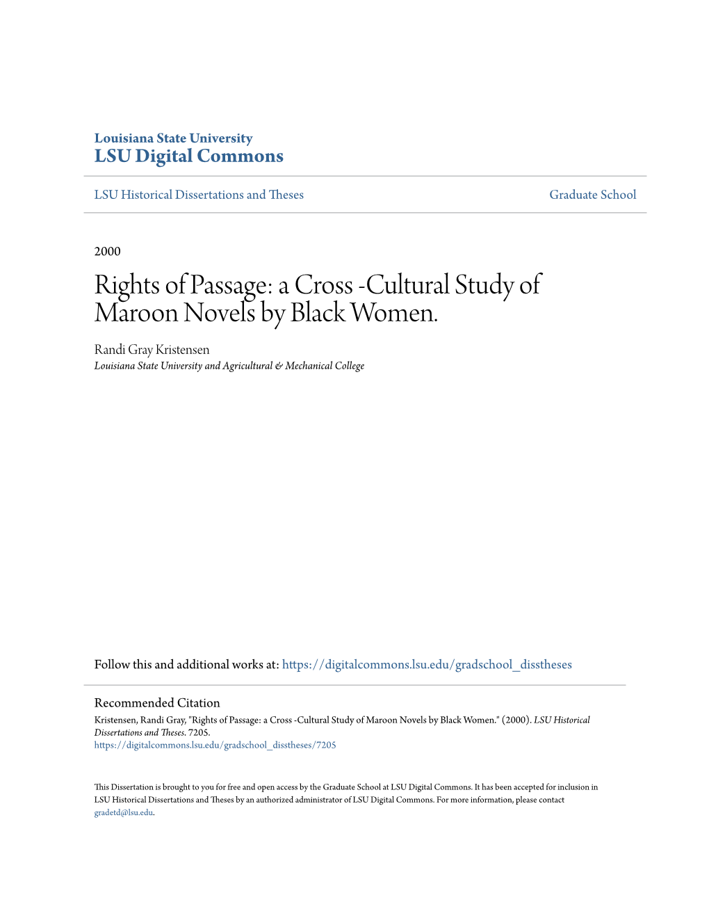 Cultural Study of Maroon Novels by Black Women. Randi Gray Kristensen Louisiana State University and Agricultural & Mechanical College