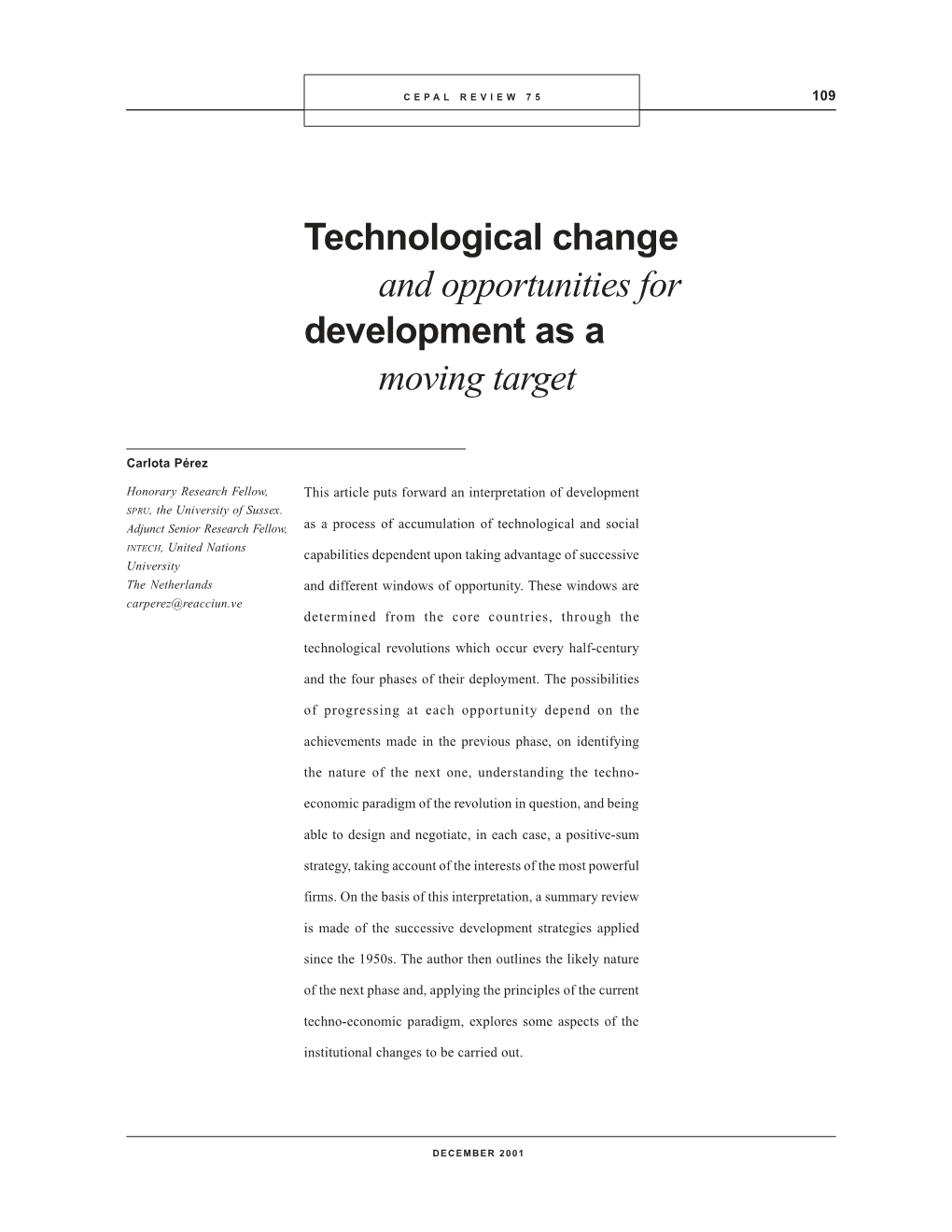 Technological Change and Opportunities for Development As a Moving Target