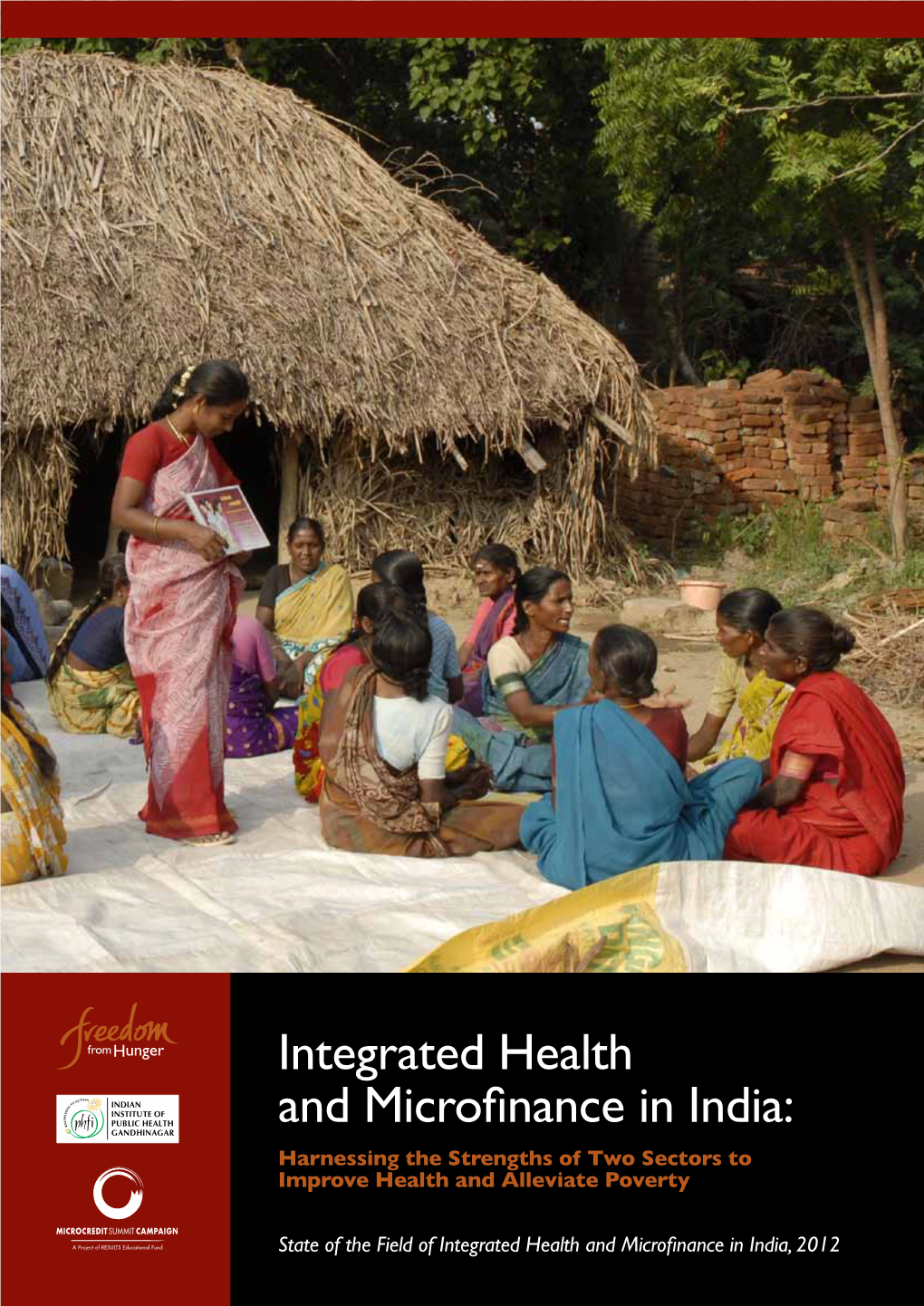 Integrated Health and Microfinance in India: Harnessing the Strengths of Two Sectors to Improve Health and Alleviate Poverty