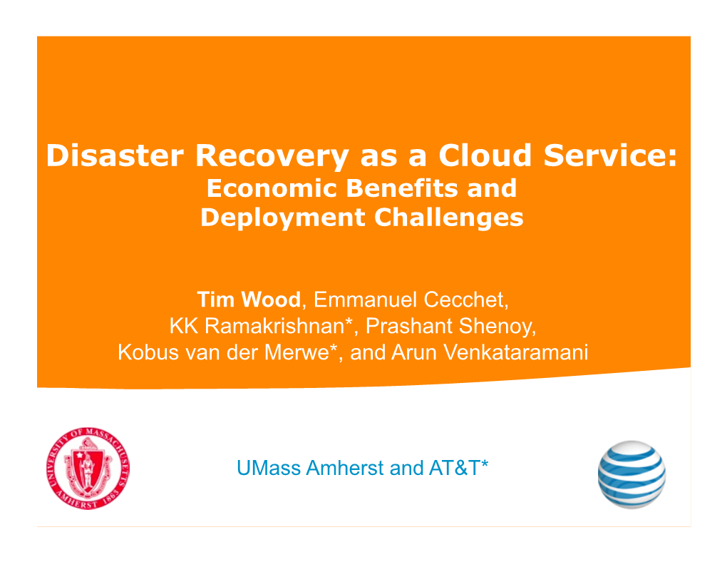 Disaster Recovery As a Cloud Service: Economic Benefits and Deployment Challenges