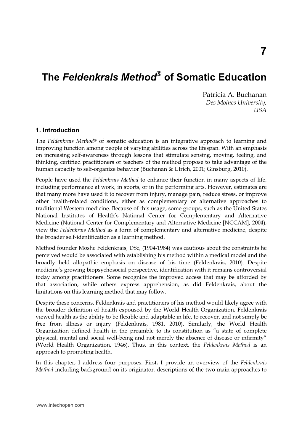 The Feldenkrais Method of Somatic Education and Its Two Components, Functional Integration and Awareness Through Movement