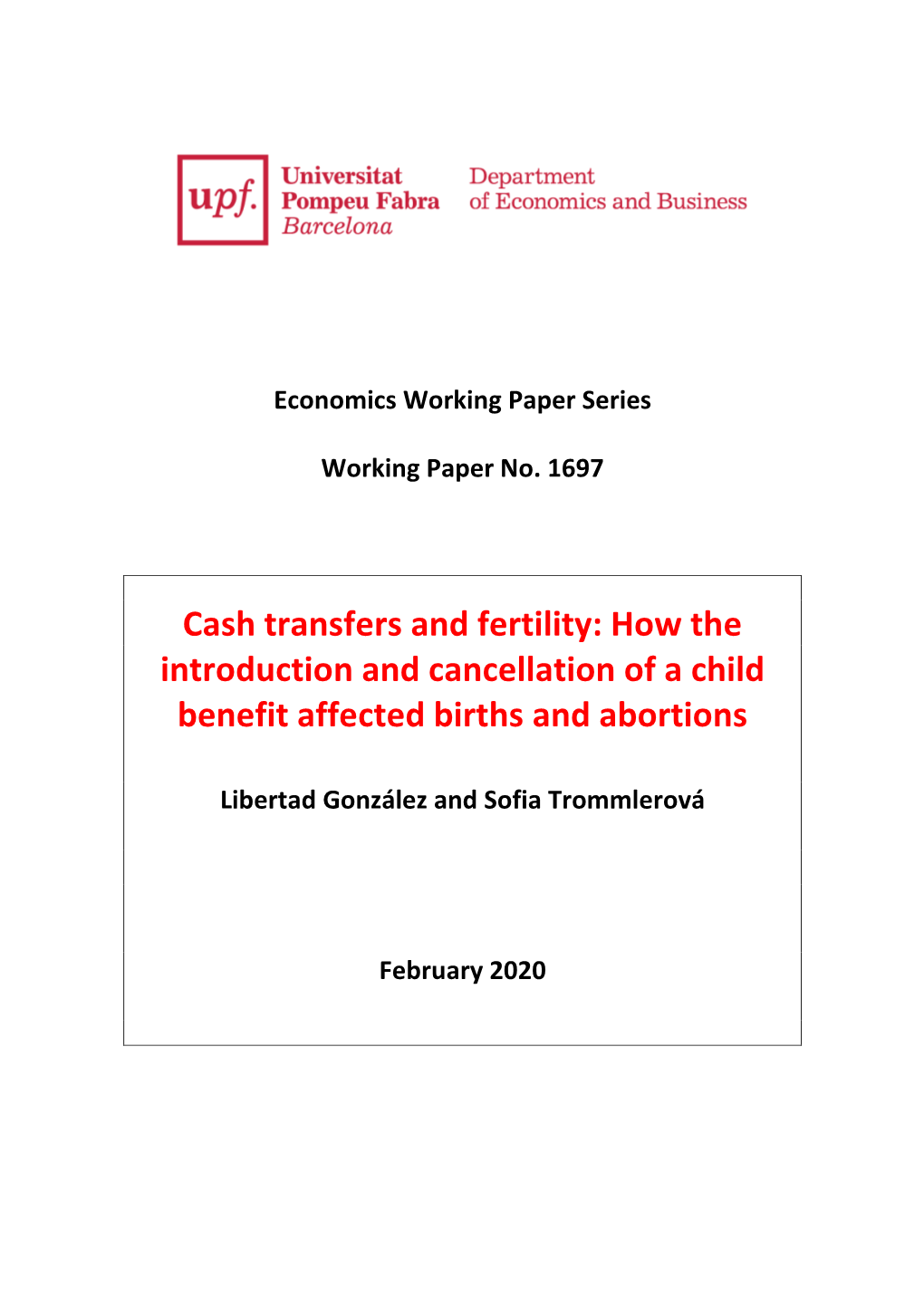 Cash Transfers and Fertility: How the Introduction and Cancellation of a Child Benefit Affected Births and Abortions