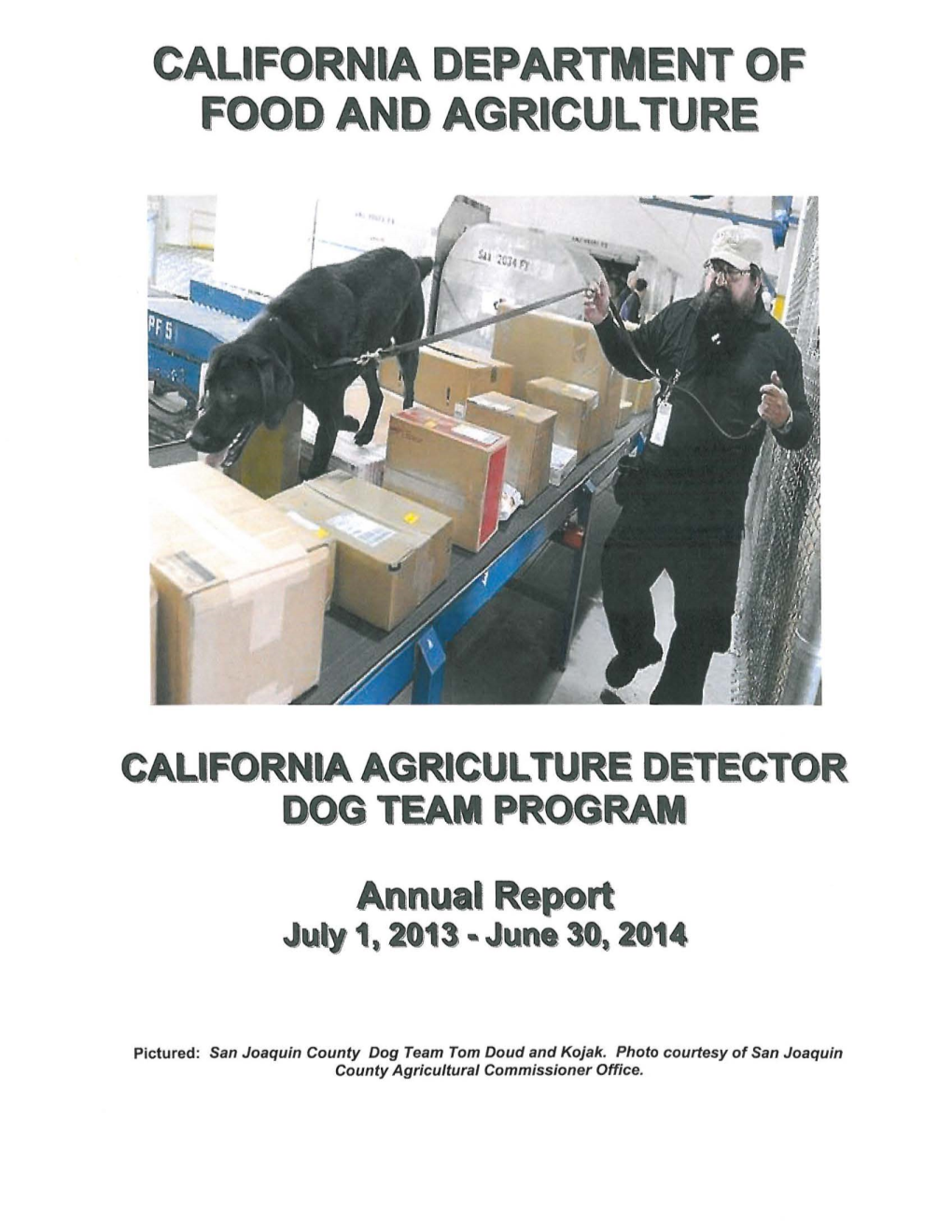 California Agriculture Detector Dog Team Program Annual Report 2013