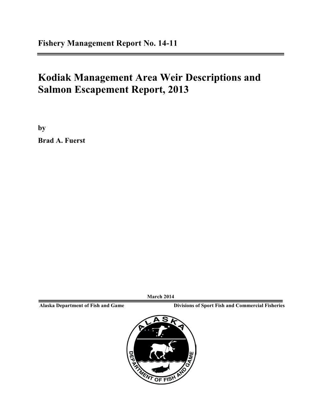 Kodiak Management Area Weir Descriptions and Salmon Escapement Report, 2013
