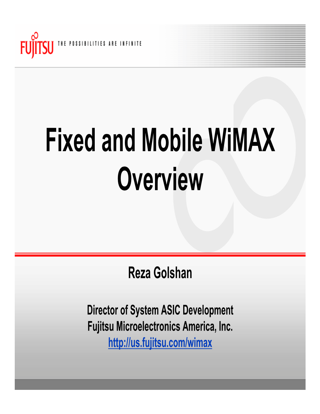 Fixed and Mobile Wimax Overview