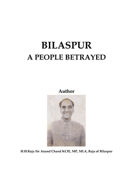 Bilaspur a People Betrayed