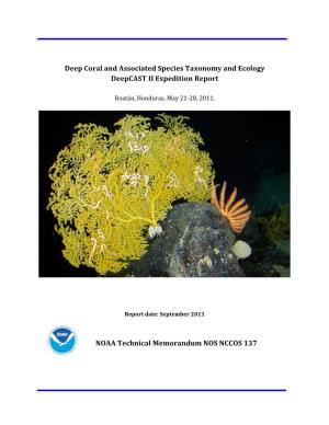 Deep Coral and Associated Species Taxonomy and Ecology Deepcast II Expedition Report