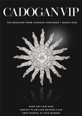 The Magazine from Cadogan Concierge • March 2020