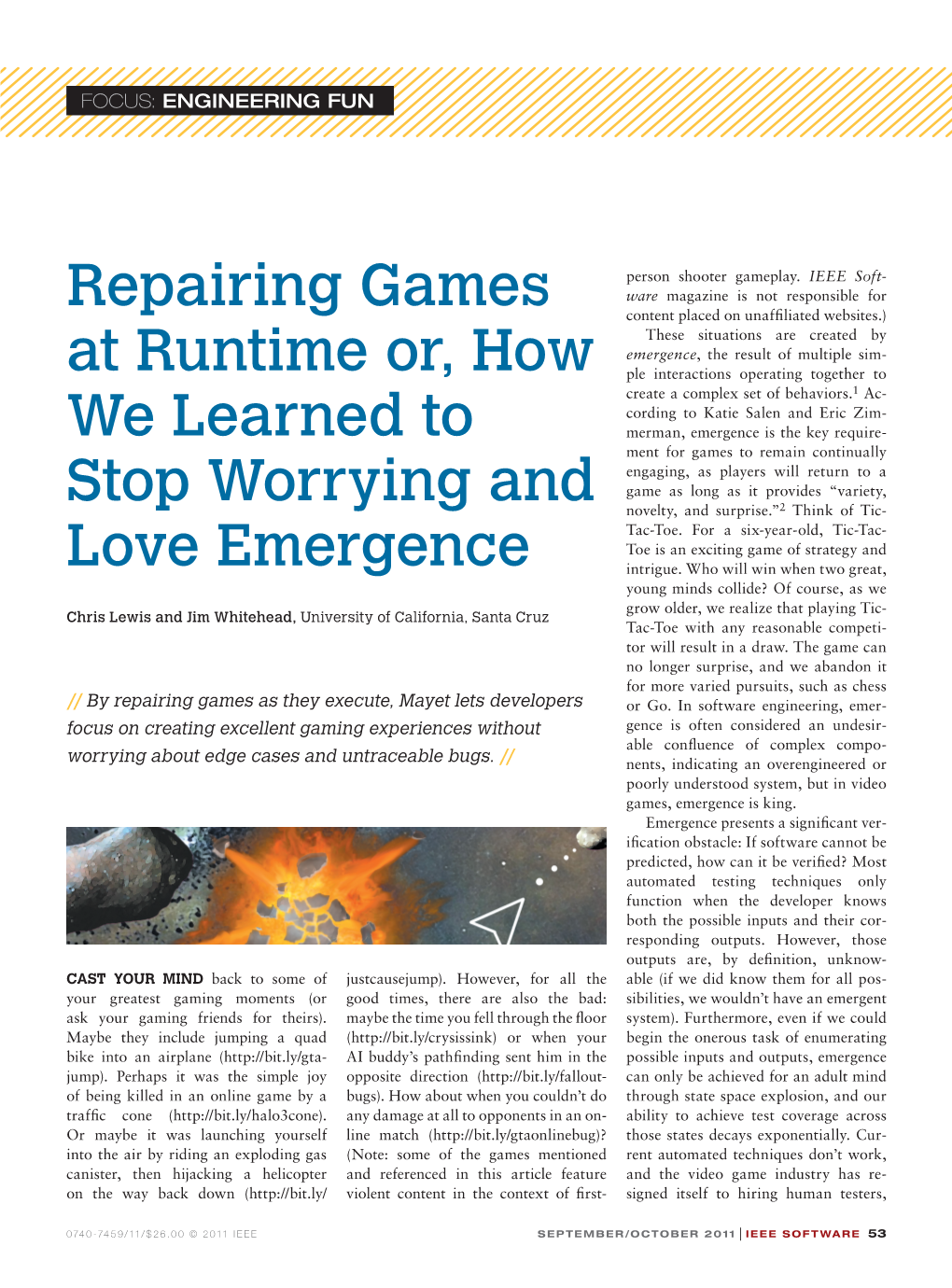 Repairing Games at Runtime Or, How We Learned to Stop Worrying And