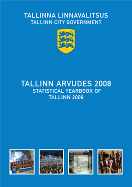 Tallinn Arvudes 2008 Statistical Yearbook of Tallinn 2008