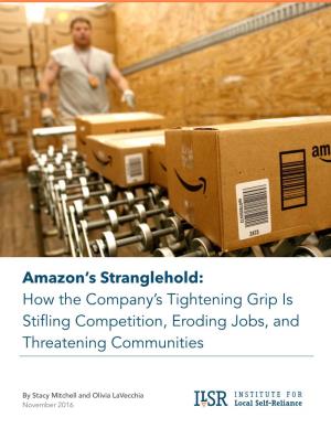 Amazon's Stranglehold: How the Company's Tightening Grip Is