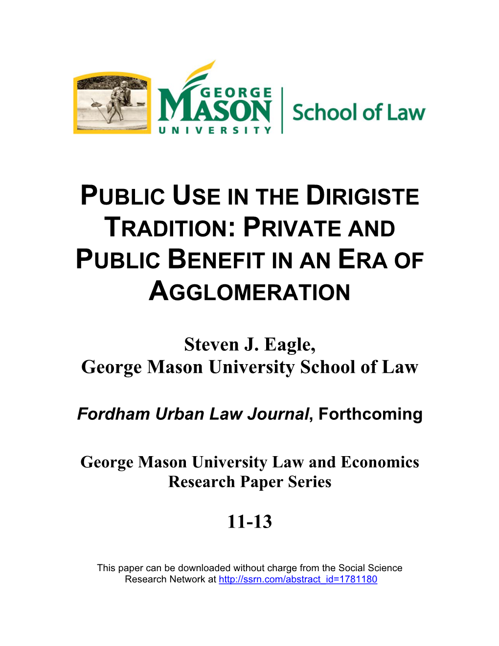 Public Use in the Dirigiste Tradition: Private and Public Benefit in an Era of Agglomeration