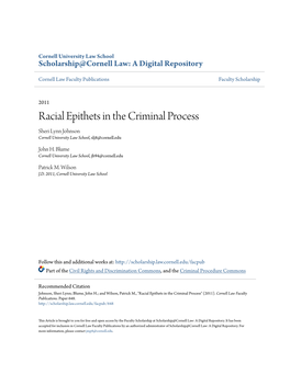 Racial Epithets in the Criminal Process Sheri Lynn Johnson Cornell University Law School, Slj8@Cornell.Edu