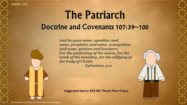 Lesson 113 D&C 107:39-100 the Patriarch