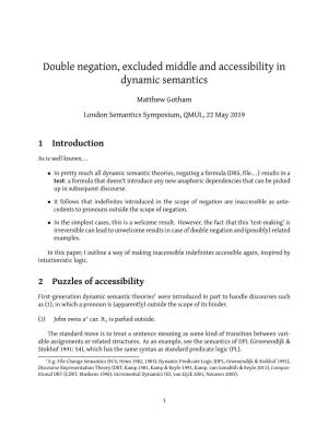 Double Negation, Excluded Middle and Accessibility in Dynamic Semantics