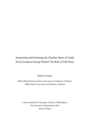Interpreting and Performing the Chamber Music of Uzbek Soviet Composer Georgi Mushel: the Role of Folk Music