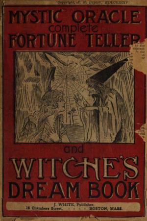 The Mystic Oracle, Or, the Complete Fortune-Teller and Dream Book