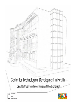 The Center for Technological Development in Health (CDTS)