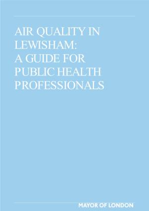 Air Quality in Lewisham: a Guide for Public Health
