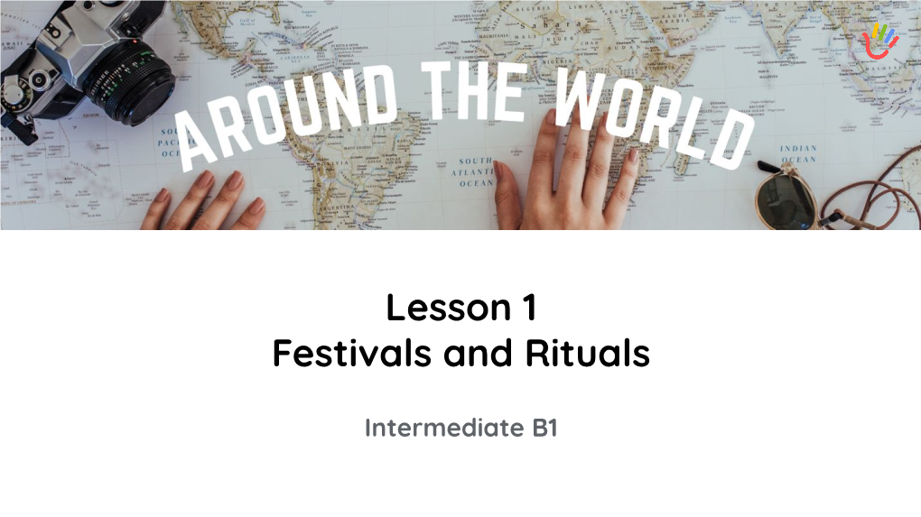 Lesson 1 Festivals and Rituals