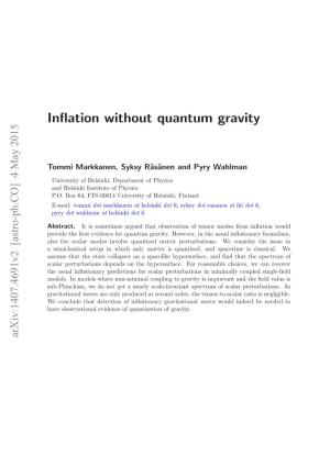 Inflation Without Quantum Gravity