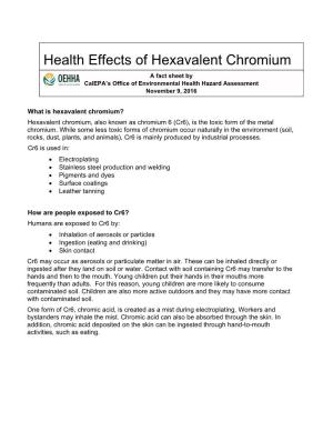Health Effects of Hexavalent Chromium a Fact Sheet by Calepa’S Office of Environmental Health Hazard Assessment November 9, 2016