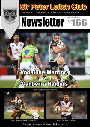 The Warriors Clash with the Raiders at Canberra Came in the 64Th Minute