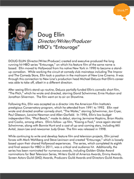 Doug Ellin Director/Writer/Producer HBO’S “Entourage”