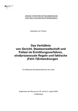 Das Verhältnis Von Gericht, Staatsanwaltschaft Und Polizei Im Ermittlungsverfahren, Strafprozessuale Regeln Und Faktische (Fehl-?)Entwicklungen