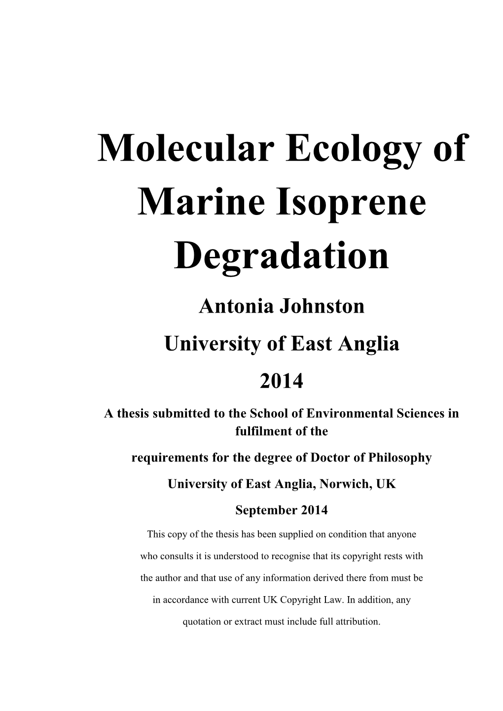 Molecular Ecology of Marine Isoprene Degradation Antonia Johnston University of East Anglia