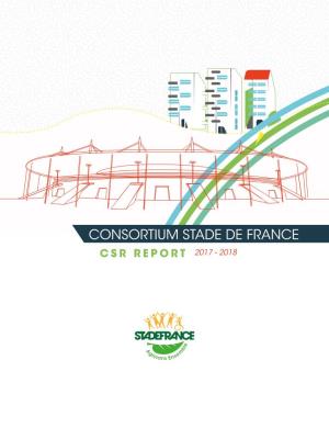 Consortium Stade De France Csr Report 2017 - 2018 Contents