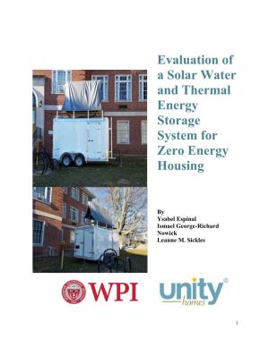 Evaluation of a Solar Water and Thermal Energy Storage System for Zero Energy