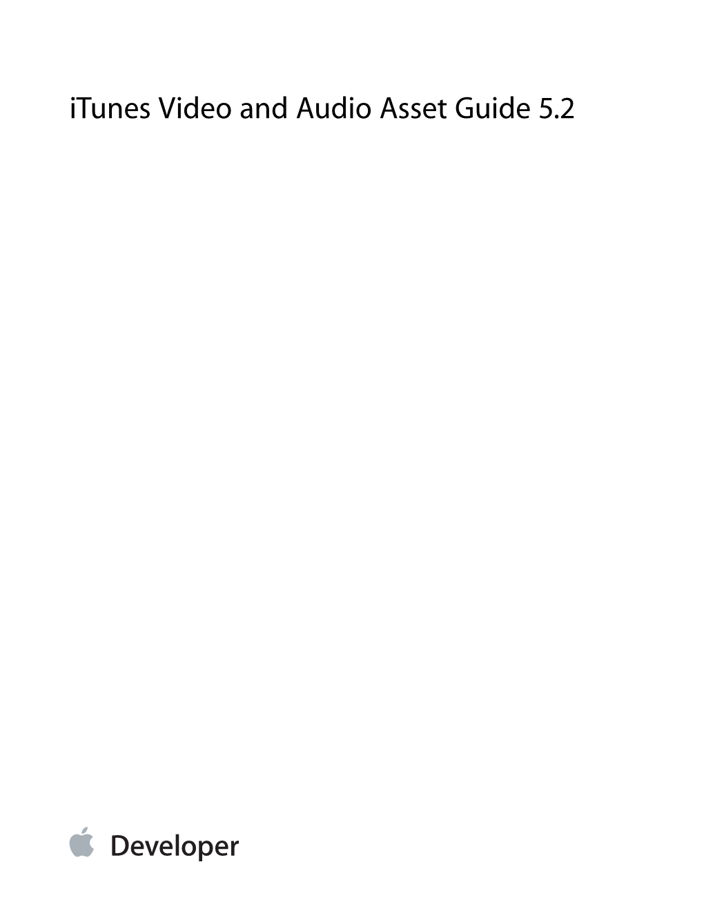 Itunes Video and Audio Asset Guide 5.2 Contents