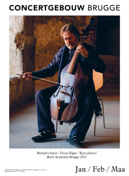 Jan / Feb / Maa Concertgebouwmagazine 2014 — 2015 Jan / Feb / Maa 2015