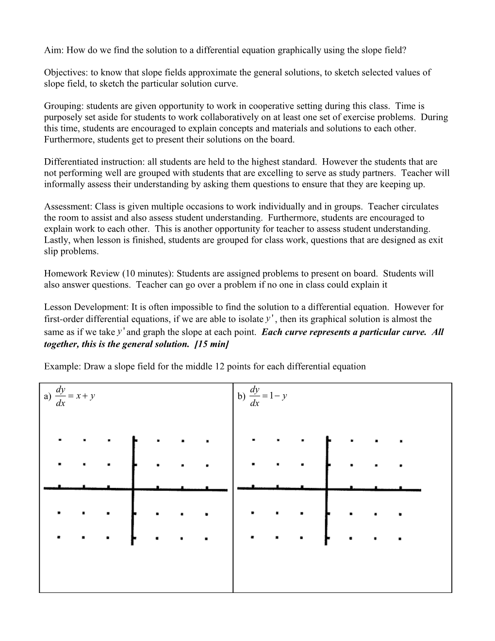 Aim: How Do We Find the Solution to a Differential Equation Graphically Using the Slope Field