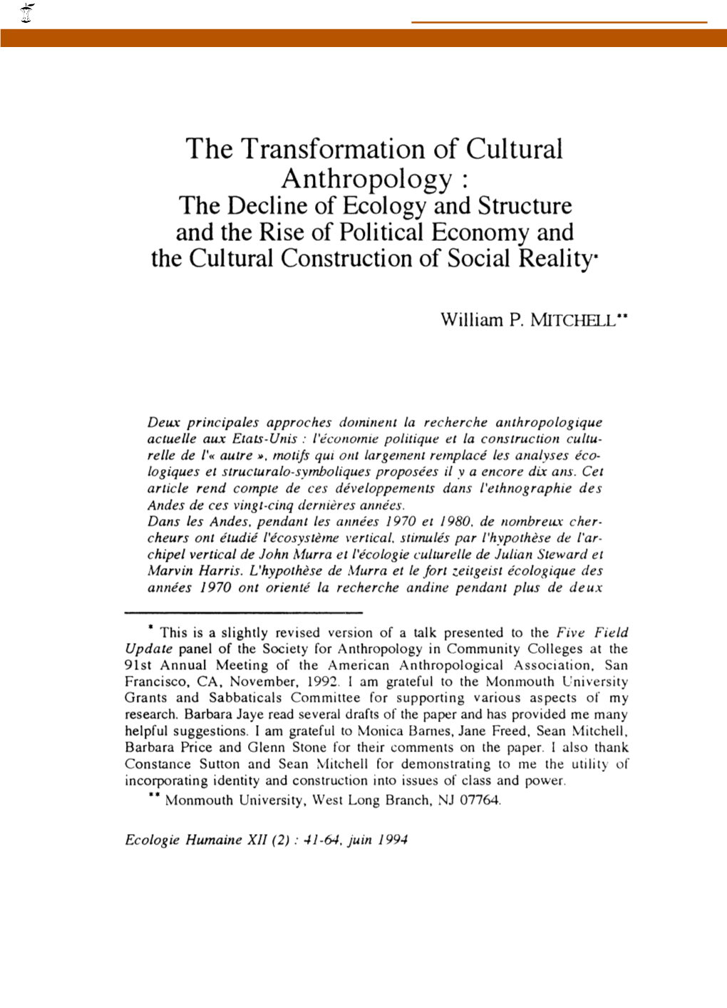 The Decline of Ecology and Structure and the Rise of Political Economy and the Cultural Construction of Social Reality*