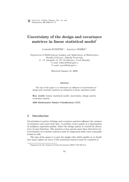 Uncertainty of the Design and Covariance Matrices in Linear Statistical Model*