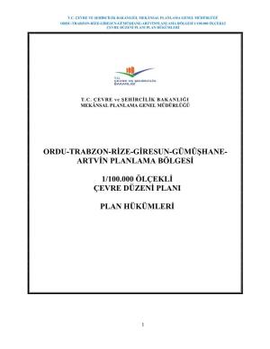 Ordu-Trabzon-Rize-Giresun-Gümüşhane-Artvinplanlama Bölgesi 1/100.000 Ölçekli Çevre Düzeni Plani Plan Hükümleri