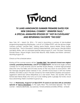 Tv Land Announces Summer Premiere Dates for New Original Comedy “Jennifer Falls,” a Special Animated Episode of “Hot in Cleveland” and Returning Favorite “The Exes”