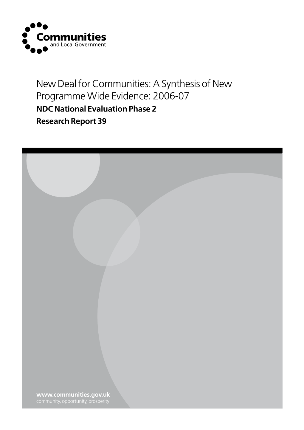 A Synthesis of New Programme Wide Evidence: 2006-07 NDC National Evaluation Phase 2 Research Report 39