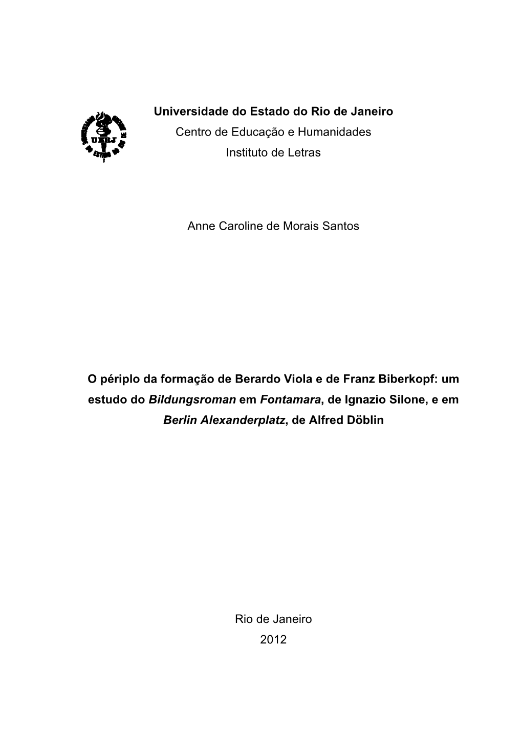 Universidade Do Estado Do Rio De Janeiro Centro De Educação E Humanidades Instituto De Letras